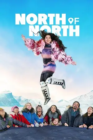 north of north season 1 2025 , vegamovies3 - vegamovies3.moviesmod.bio