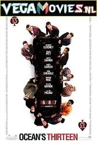 ocean s thirteen 2007 , vegamovies3 - vegamovies3.moviesmod.bio