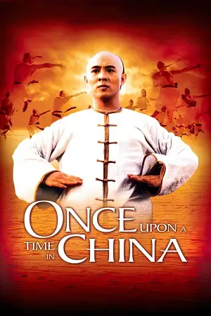 once upon a time in china 1991 , vegamovies3 - vegamovies3.asia