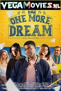 one more dream 2022 , vegamovies3 - vegamovies3.moviesmod.bio