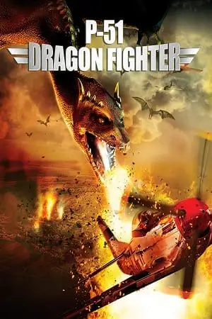 p 51 dragon fighter 2014 , vegamovies3 - vegamovies3.moviesmod.bio