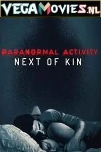 paranormal activity next of kin 2021 , vegamovies3 - vegamovies3.moviesmod.bio