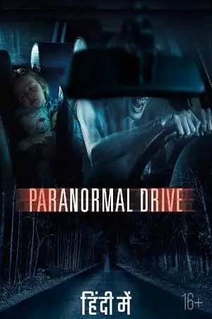 paranormal drive 2016 , vegamovies3 - vegamovies3.moviesmod.bio