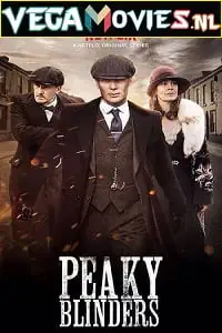 peaky blinders 2017 , vegamovies3 - vegamovies3.moviesmod.bio