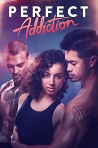 perfect addiction 2023 , vegamovies3 - vegamovies3.moviesmod.bio
