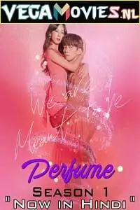perfume 2019 , vegamovies3 - vegamovies3.moviesmod.bio
