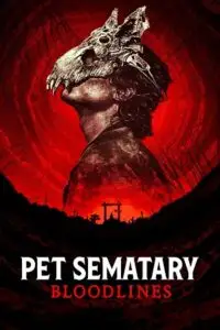 pet sematary bloodlines 2023 , vegamovies3 - vegamovies3.moviesmod.bio