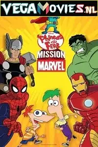 phineas and ferb mission marvel 2013 , vegamovies3 - vegamovies3.moviesmod.bio