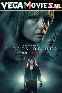 pieces of her netflix original 2022 , vegamovies3 - vegamovies3.moviesmod.bio