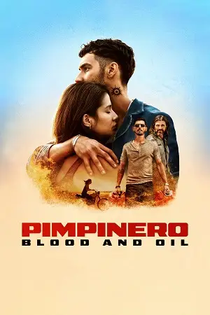 pimpinero blood and oil 2024 , vegamovies3 - vegamovies3.moviesmod.bio