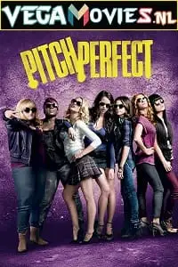 pitch perfect 2012 , vegamovies3 - vegamovies3.moviesmod.bio