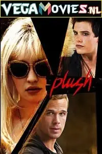 plush 2013 , vegamovies3 - vegamovies3.moviesmod.bio