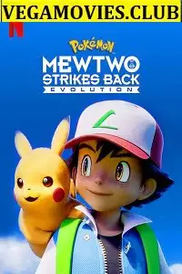 pok mon mewtwo strikes back evolution 2020 , vegamovies3 - vegamovies3.moviesmod.bio