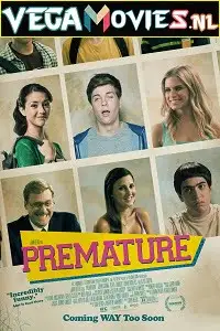 premature 2014 , vegamovies3 - vegamovies3.moviesmod.bio
