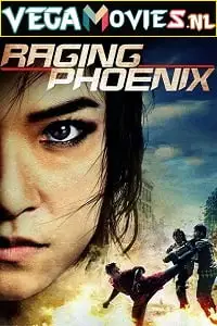 raging phoenix 2009 , vegamovies3 - vegamovies3.moviesmod.bio