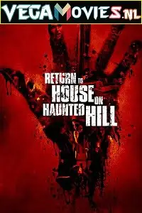 return to house on haunted hill 2007 , vegamovies3 - vegamovies3.moviesmod.bio