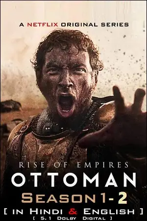 rise of empires ottoman netflix original season 1, vegamovies3 - vegamovies3.moviesmod.bio