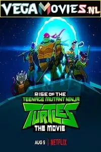 rise of the teenage mutant ninja turtles the movie 2022 , vegamovies3 - vegamovies3.moviesmod.bio