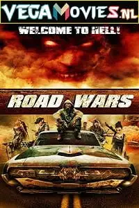road wars 2015 , vegamovies3 - vegamovies3.moviesmod.bio