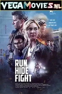 run hide fight 2021 , vegamovies3 - vegamovies3.moviesmod.bio