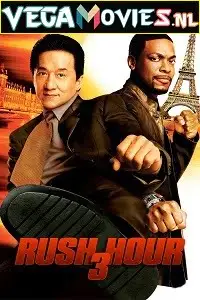 rush hour 3 2007 , vegamovies3 - vegamovies3.moviesmod.bio