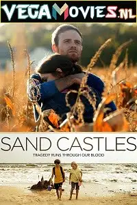 sand castles 2014 , vegamovies3 - vegamovies3.moviesmod.bio