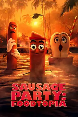 sausage party foodtopia season 1 2024 , vegamovies3 - vegamovies3.moviesmod.bio