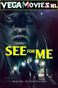 see for me 2021 , vegamovies3 - vegamovies3.moviesmod.bio