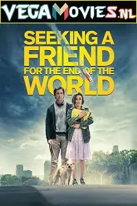 seeking a friend for the end of the world 2012 , vegamovies3 - vegamovies3.moviesmod.bio