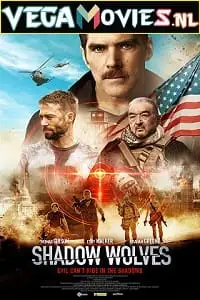 shadow wolves 2019 , vegamovies3 - vegamovies3.moviesmod.bio