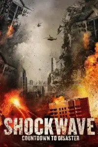 shockwave countdown to disaster 2017 , vegamovies3 - vegamovies3.moviesmod.bio