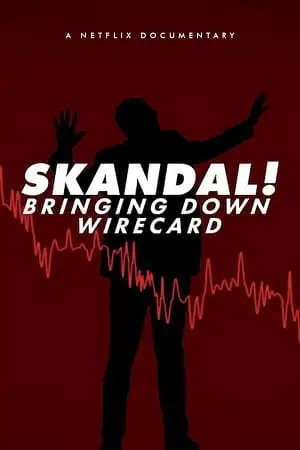 skandal bringing down wirecard 2022 , vegamovies3 - vegamovies3.moviesmod.bio