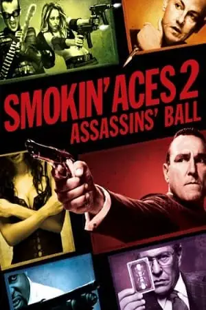 smokin aces 2 assassins ball 2010 , vegamovies3 - vegamovies3.moviesmod.bio