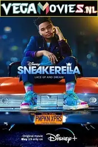 sneakerella 2022 , vegamovies3 - vegamovies3.moviesmod.bio