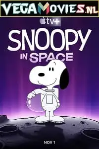 snoopy in space the search for life season 1 , vegamovies3 - vegamovies3.moviesmod.bio