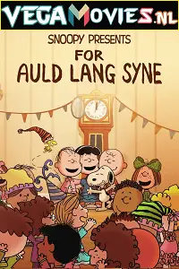 snoopy presents for auld lang syne 2021 , vegamovies3 - vegamovies3.moviesmod.bio
