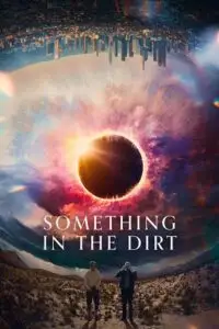 something in the dirt 2022 , vegamovies3 - vegamovies3.moviesmod.bio