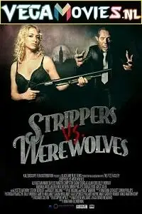 strippers vs werewolves 2012 , vegamovies3 - vegamovies3.moviesmod.bio