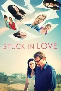 stuck in love 2012 , vegamovies3 - vegamovies3.moviesmod.bio