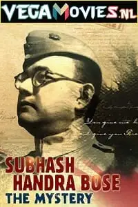 subhash chandra bose the mystery 2020 , vegamovies3 - vegamovies3.moviesmod.bio