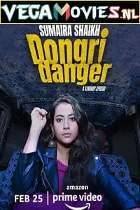 sumaira shaikh dongri danger 2022 , vegamovies3 - vegamovies3.moviesmod.bio