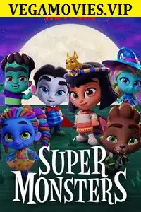 super monsters season 1 , vegamovies3 - vegamovies3.moviesmod.bio