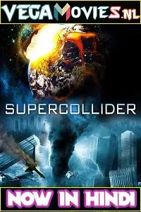 supercollider 2013 , vegamovies3 - vegamovies3.moviesmod.bio
