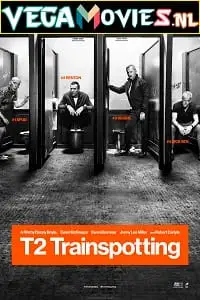 t2 trainspotting 2017 , vegamovies3 - vegamovies3.moviesmod.bio