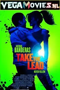 take the lead 2006 , vegamovies3 - vegamovies3.moviesmod.bio