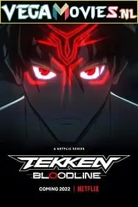 tekken bloodline 2022 , vegamovies3 - vegamovies3.moviesmod.bio