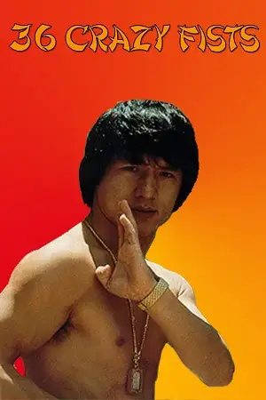the 36 crazy fists jackie chan and the 36 crazy fists 1977 , vegamovies3 - vegamovies3.moviesmod.bio