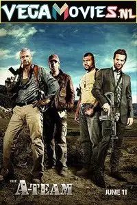 the a team 2010 , vegamovies3 - vegamovies3.moviesmod.bio