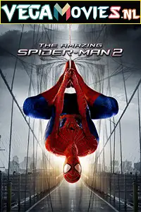 the amazing spider man 2 2014 , vegamovies3 - vegamovies3.moviesmod.bio