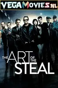the art of the steal 2021 , vegamovies3 - vegamovies3.moviesmod.bio